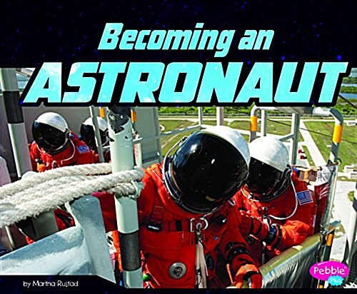 Becoming an Astronaut (Hardcover)