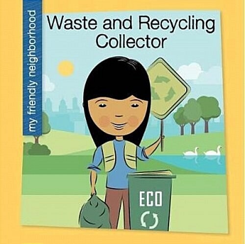 Waste and Recycling Collector (Paperback)