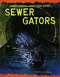 Sewer Gators (Paperback)