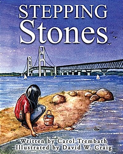 Stepping Stones: Walking Lake Michigan (Paperback)