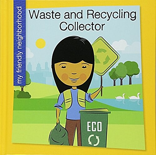 Waste and Recycling Collector (Library Binding)