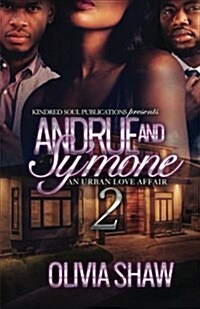 Andrue and Symone: An Urban Love Affair 2 (Paperback)