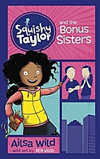 Squishy Taylor and the Bonus Sisters (Paperback)