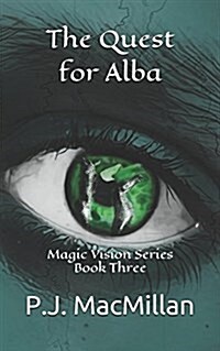 The Quest for Alba: Book 3 - Magic Vision Series (Paperback, 3)