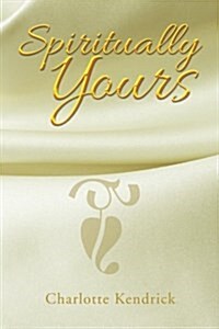 Spiritually Yours (Paperback)