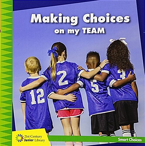 Making Choices on My Team (Paperback)