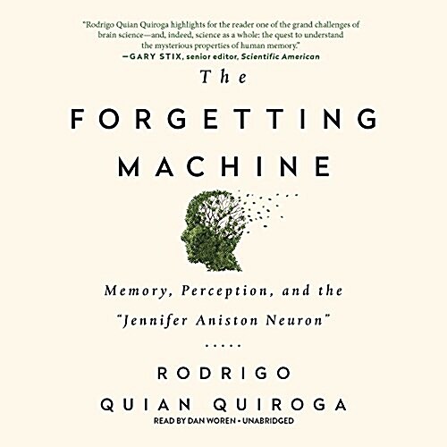 The Forgetting Machine Lib/E: Memory, Perception, and the Jennifer Aniston Neuron (Audio CD)