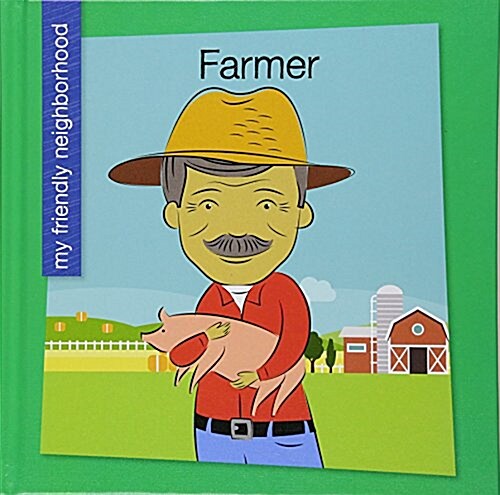 Farmer (Library Binding)