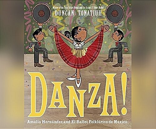Danza!: Amalia Hernandez and El Ballet Folklorico de Mexico (Audio CD)
