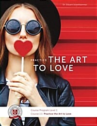 Course 1.1: Practice the Art to Love (Paperback)