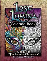 Lost Lumina: A Sequel to The Lumina Chronicles (Paperback)