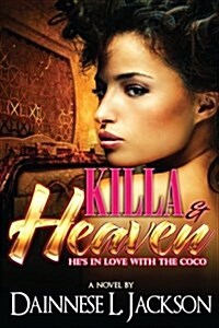 Killa & Heaven: Hes in Love with the Coco (Paperback)