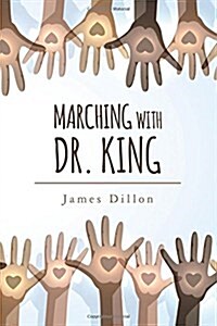 Marching with Dr. King (Paperback)