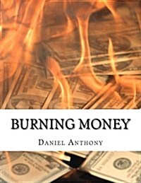 Burning Money (Paperback)