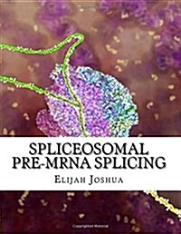 Spliceosomal Pre-Mrna Splicing (Paperback)