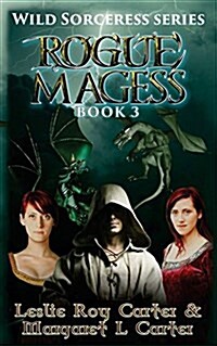 Wild Sorceress Series, Book 3: Rogue Magess (Paperback)