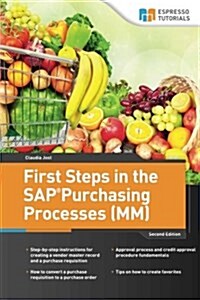 First Steps in the SAP Purchasing Processes (MM) (Paperback)