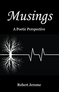 Musings: A Poetic Perspective (Paperback)