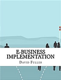 E-Business Implementation (Paperback)