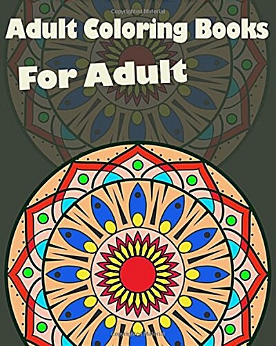 Adult Coloring Books: For Adult: Mandalas for Stress Relief (Paperback)