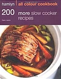 200 More Slow Cooker Recipes (Paperback)