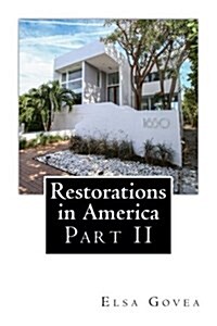 Restorations in America: Part II (Paperback)