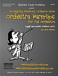 Orchestra Warm-Ups: Legally Reproducible Orchestra Parts for Elementary Ensemble (Paperback)
