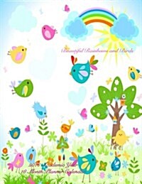 2018 Cute Colorful Birds and Rainbows 18 Month Academic Planner Calendar: July 2017 to December 2018 Calendar Schedule Organizer with Inspirational Qu (Paperback)