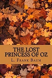 The Lost Princess of Oz (Paperback)