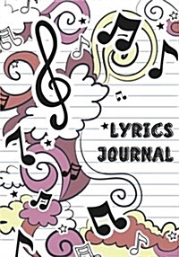 Lyrics Journal: Music Lyric Journal - 7x10 with 108 Pages - Lined Ruled Journal for Writing and Inspiration Note - Notebook for Gift (Paperback)