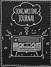 Songwriting Journal: For Music Lover, Musician, Songwriters, Music Lover, Student - Music Lyric Journal and Songwriting Notebook 104 Pages (Paperback)
