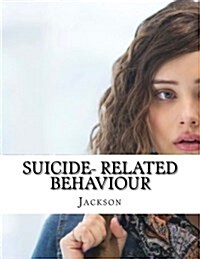 Suicide- Related Behaviour (Paperback)