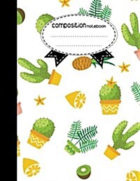 Composition Notebook, 8.5 X 11, 110 Pages: Cactus: (School Notebooks) (Paperback)