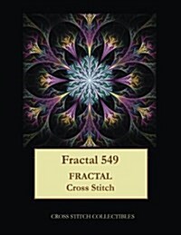 Fractal 549: Fractal Cross Stitch Pattern (Paperback)