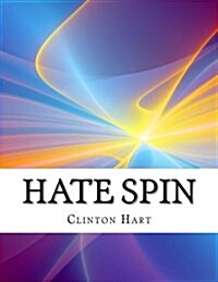 Hate Spin (Paperback)