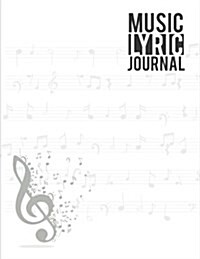 Music Lyrics Journal: 8.5x11 Songwriting Journal - Lined/Ruled Paper Journal for Writing - 108 Pages (Music Lyric Notebook): Music Lyrics Jo (Paperback)