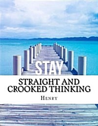 Straight and Crooked Thinking (Paperback)