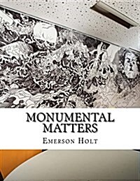Monumental Matters (Paperback)