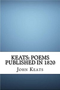 Keats: Poems Published in 1820 (Paperback)