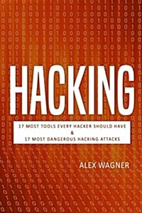 Hacking: How to Hack, Penetration Testing Hacking Book, Step-By-Step Implementation and Demonstration Guide Learn Fast How to H (Paperback)