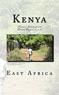 Kenya East Africa Travel Journal: Travel Journal 150 Lined Pages 5 x 8 (Paperback)