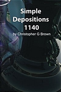 Simple Depositions 1140 (Paperback)