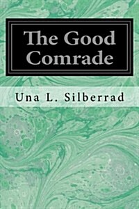 The Good Comrade (Paperback)