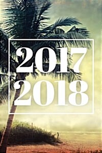 2017-2018: 18 Month Planner, July 2017 - December 2018 (Paperback)