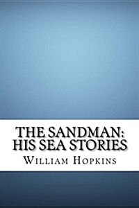 The Sandman: His Sea Stories (Paperback)