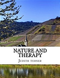 Nature and Therapy (Paperback)