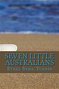 Seven Little Australians (Paperback)