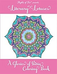 Literary Lotuses: A Glories of India Coloring Book (Paperback)