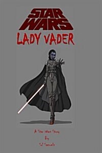 Star Wars: Lady Vader (Paperback)