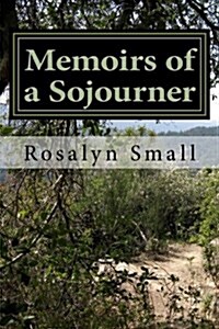 Memoirs of a Sojourner (Paperback)
